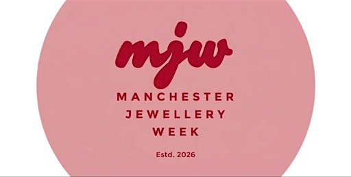 Manchester Jewellery Week - Exhibition Trail