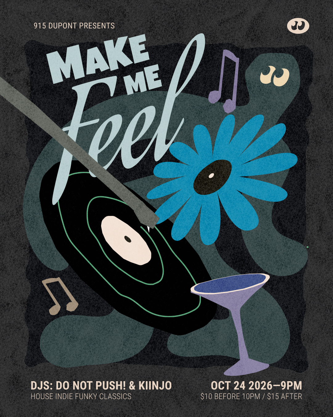 Make Me Feel with DJs DO NOT PUSH! & Kiinjo