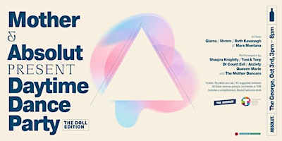 Mother x Absolut present Daytime Dance Party: The Doll Edition