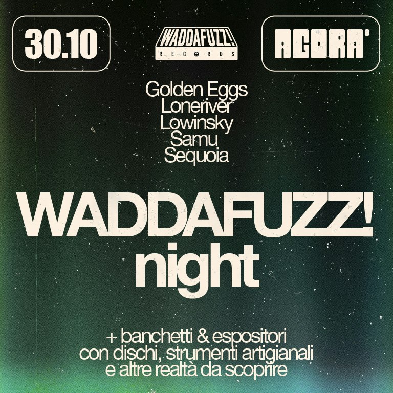 WADDAFUZZ NIGHT - CIRCOLO AGORA'