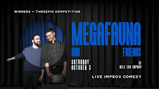Megafauna and Friends - Award-Winning Improv Comedy