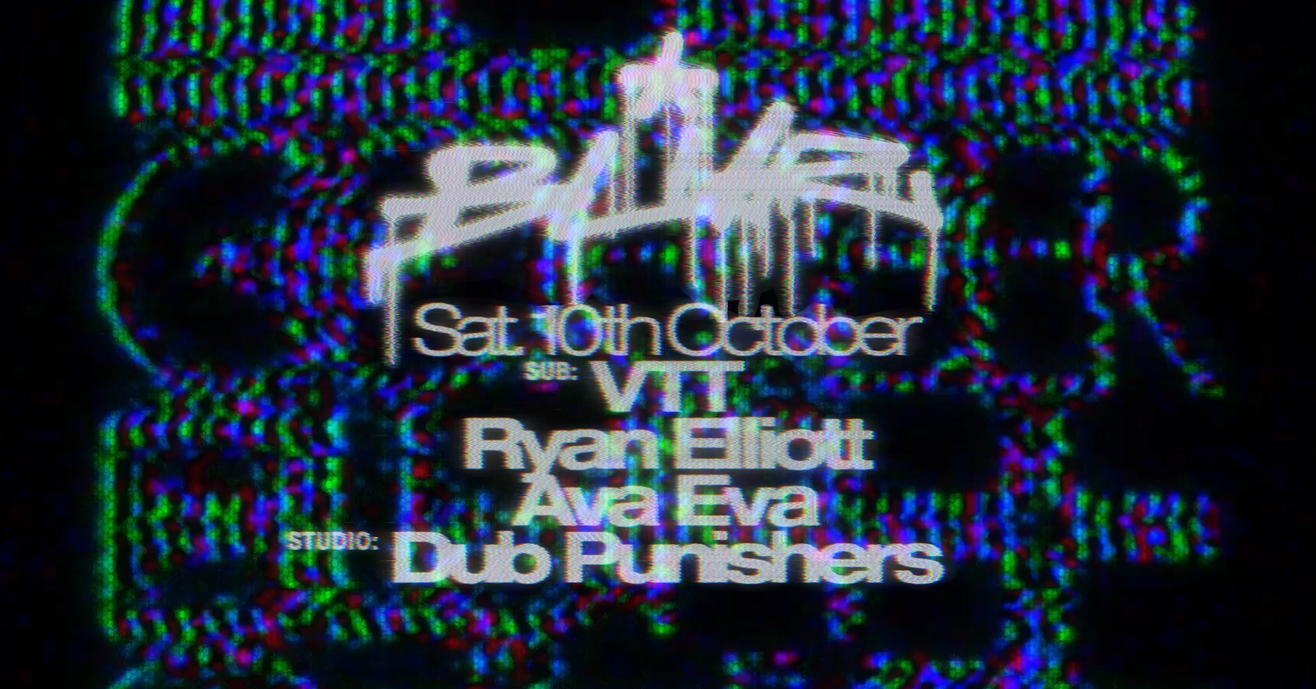 BLUR with Ryan Elliott, Dub Punishers, VTT, Ava Eva