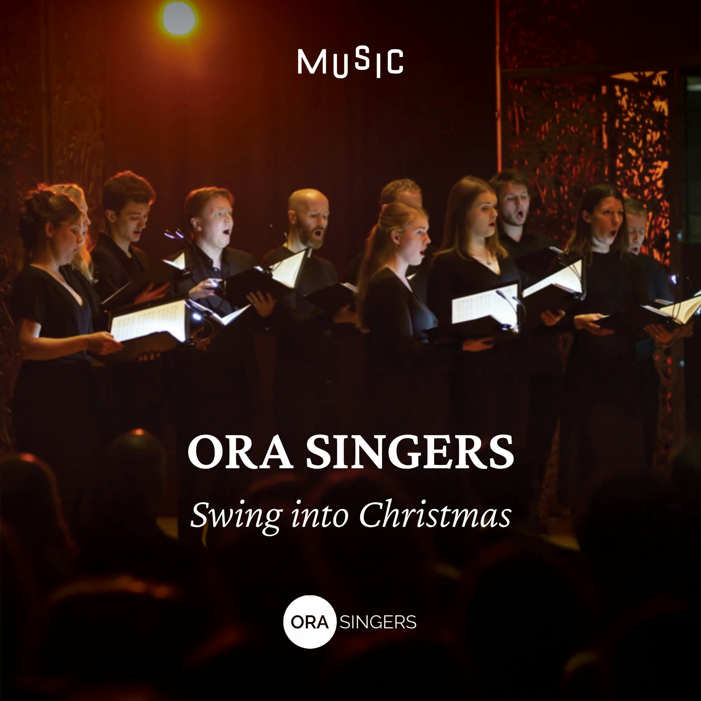 ORA Singers: Swing into Christmas