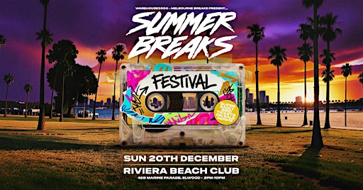 Summer Breaks Festival | Riviera Beach Club | Huge Line-up TBA