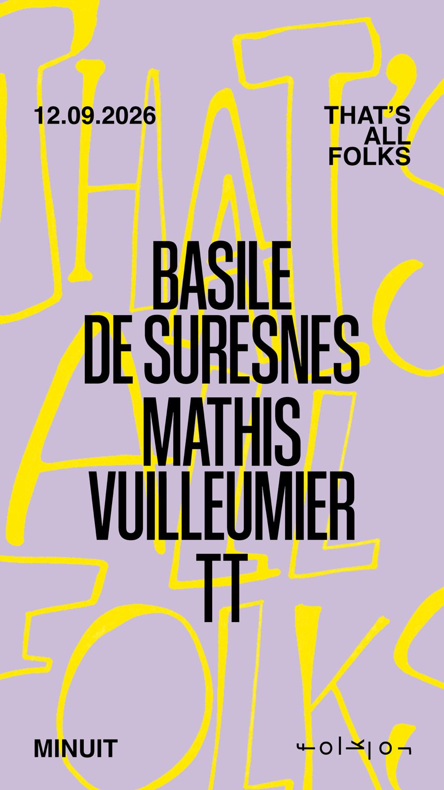 That's All Folks /// Basile de Suresnes - Mathis Vuilleumier - TT