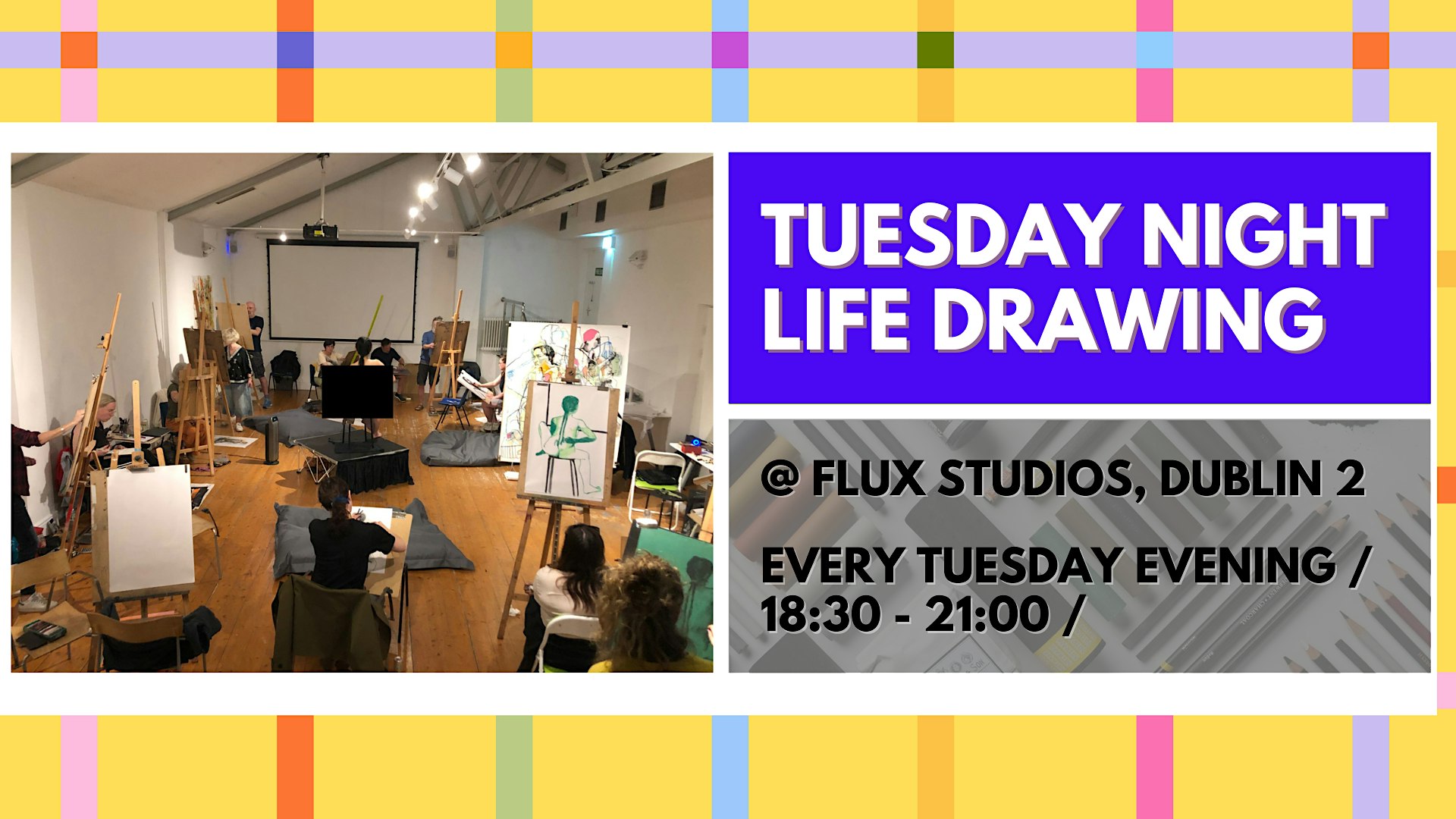 Tuesday Night Life Drawing @ FLUX Studios D2
