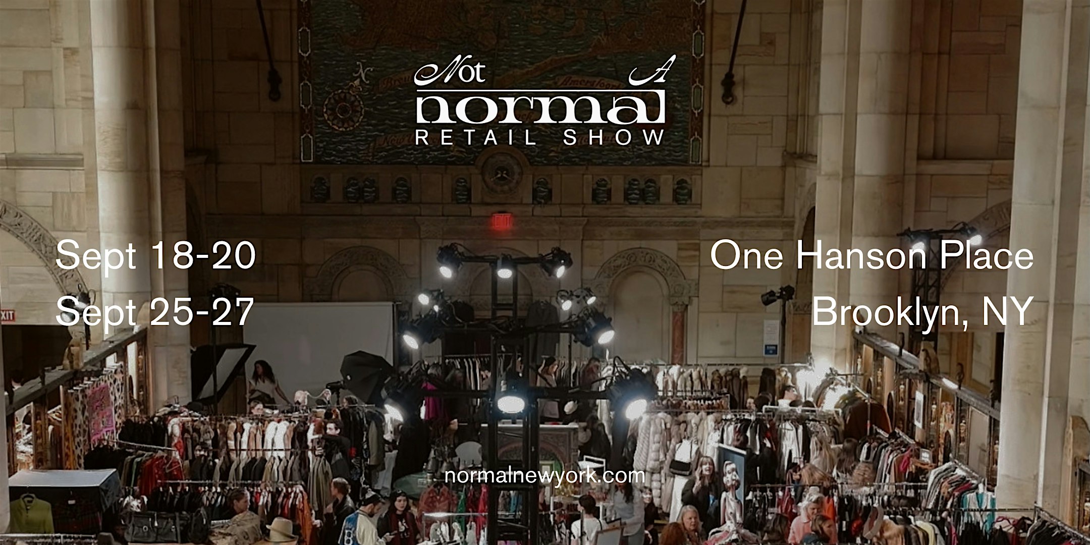 Not-A-Normal Fall Show | One Hanson Place | Sept 18-20 & Sept 25-27