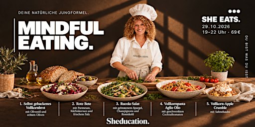 MINDFUL EATING. Dein Sheducation-Workshop mit Dinner für bewussten Genuss!