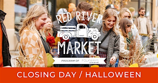Closing Day / Halloween Market