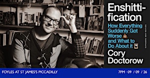 ENSHITTIFICATION: Cory Doctorow in Conversation with Riley Quinn
