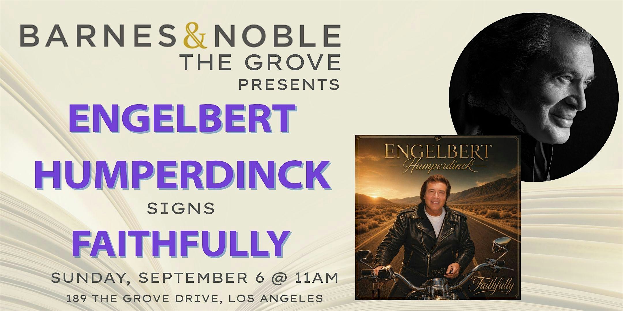 Engelbert Humperdinck signs FAITHFULLY at B&N The Grove