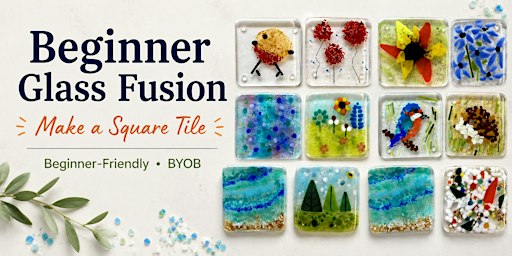 Beginner Glass Fusion