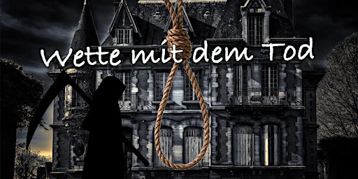 Schnüffel-Kriminalfall "Wette mit dem Tod"