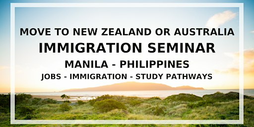 MANILA seminar - Migrate to New Zealand or Australia