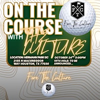 Fore The Culture Golf Club Presents: On The Course with "The Culture"