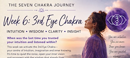 Week 6 - 7 Chakra Journey - 3rd eye