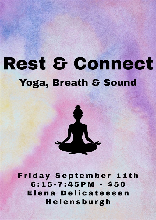 Rest and Connect - Yoga Breathwork and Sound.
