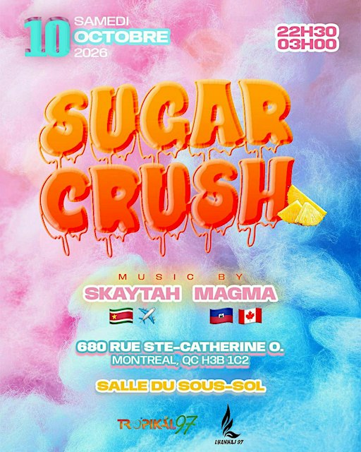 SUGAR CRUSH - avec Dj Skaytah, Dj Magma