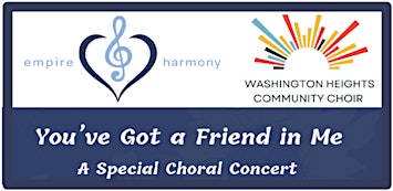 You've Got a Friend in Me: A Special Choral Concert