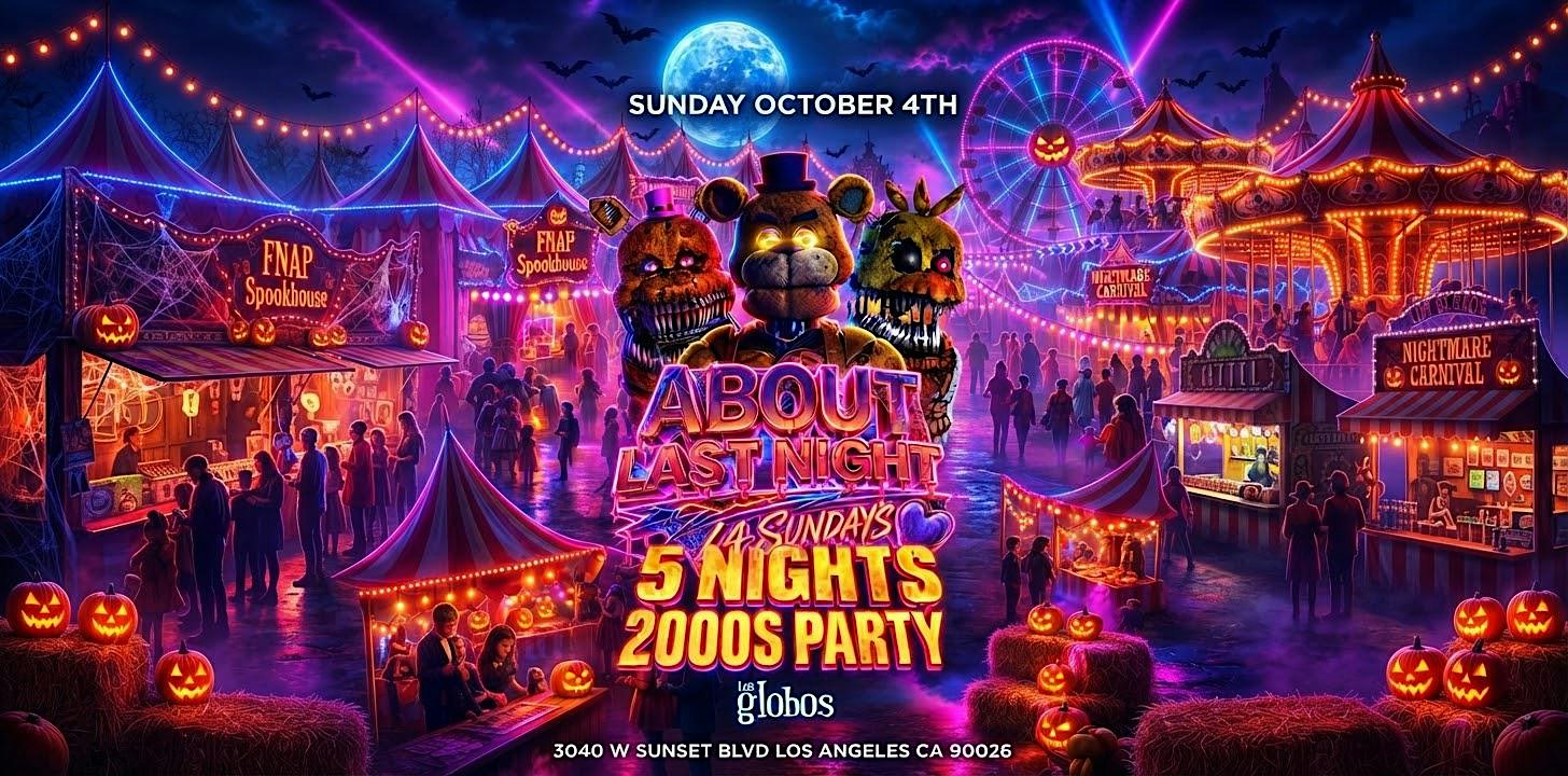 18+SUNDAY ABOUT LAST NIGTH OCT 4TH 5 NIGTHS 2000'S PARTY FREE WITH RSVP
