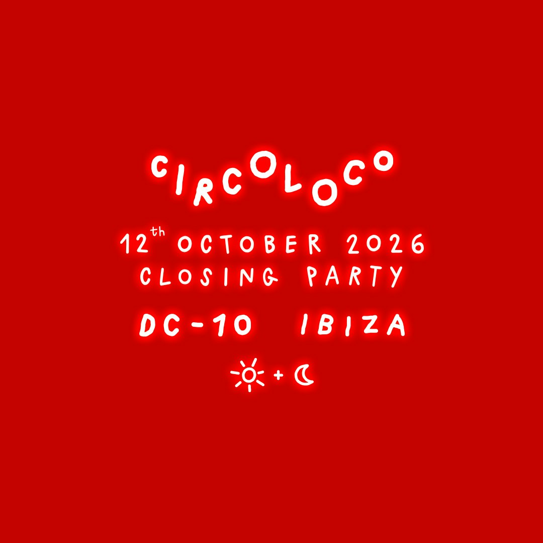 Circoloco closing party