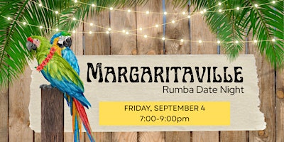 Margaritaville Rumba Date Night