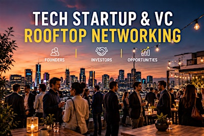 Austin Tech Startup & VC – Rooftop Networking
