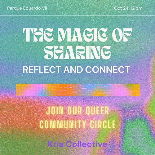Queer Circle | The Magic of Sharing: Reflect and Connect ✨