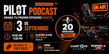 ️ PILOT PODCAST: Graba tu primer episodio GRATIS | Septiembre 3