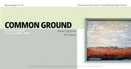COMMON GROUND / Exhibition