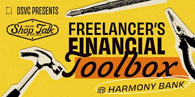 DSVC Shop Talk: Freelancer's Finance Toolbox — Lunch Included!