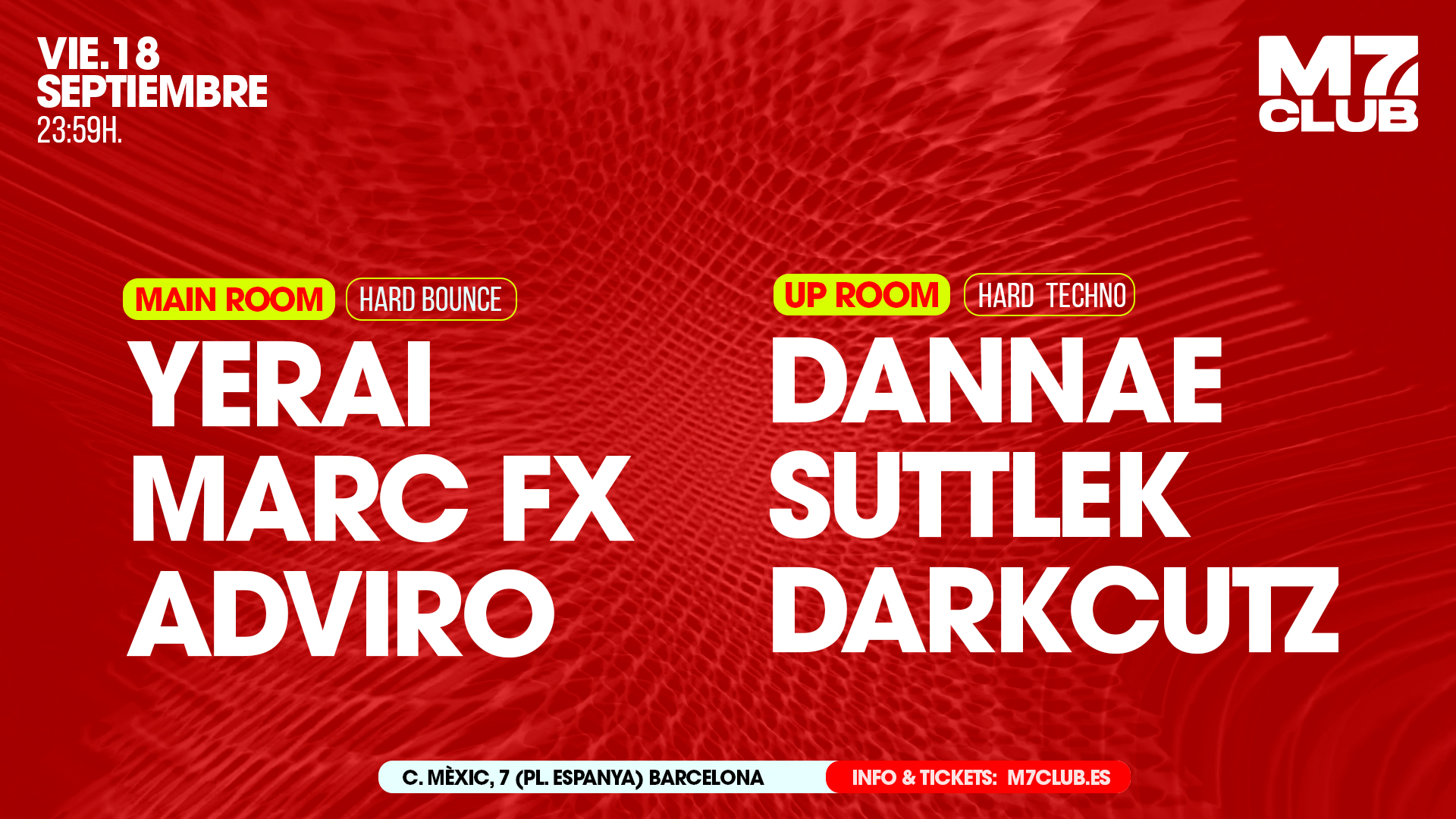 M7 presenta: Yerai, Marc Fx, Adviro, Dannae, SuttleK & Darkcutz