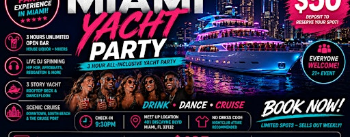 Miami Yacht Party | Open Bar • Live DJ • Biggest Boat Party on the Water