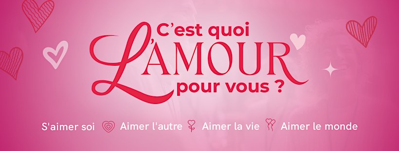 L'évènement c'est quoi l'amour pour vous ?