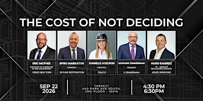 THE COST OF NOT DECIDING