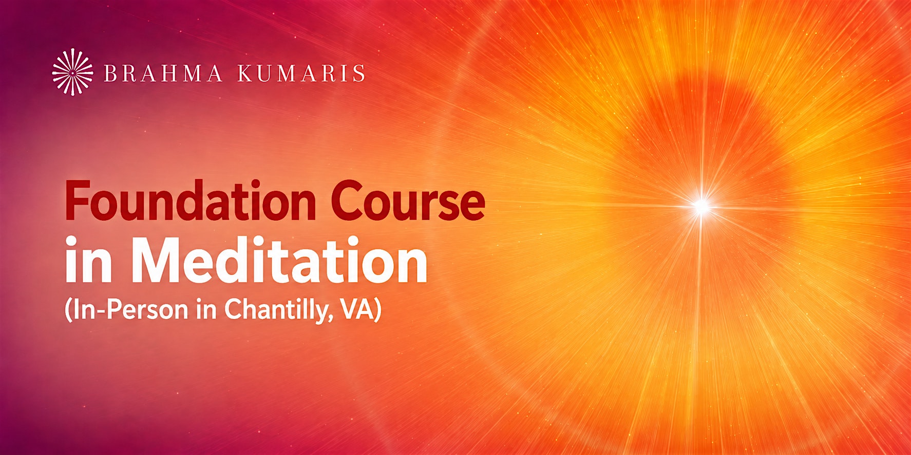 Raja Yoga Meditation Course (In Person in Chantilly, Virginia)