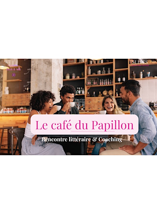 Le café du Papillon Edition "3