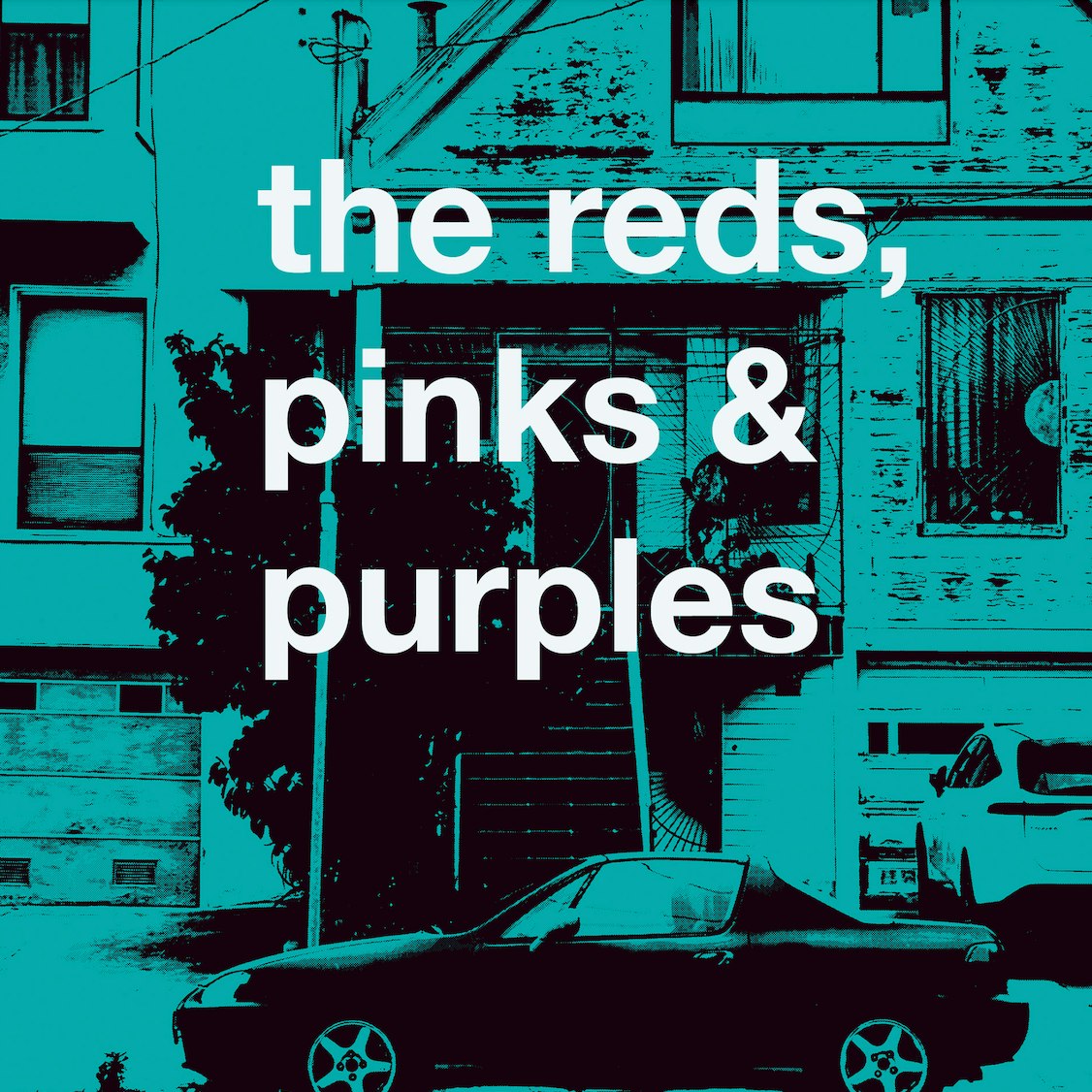 The Reds, Pinks and Purples