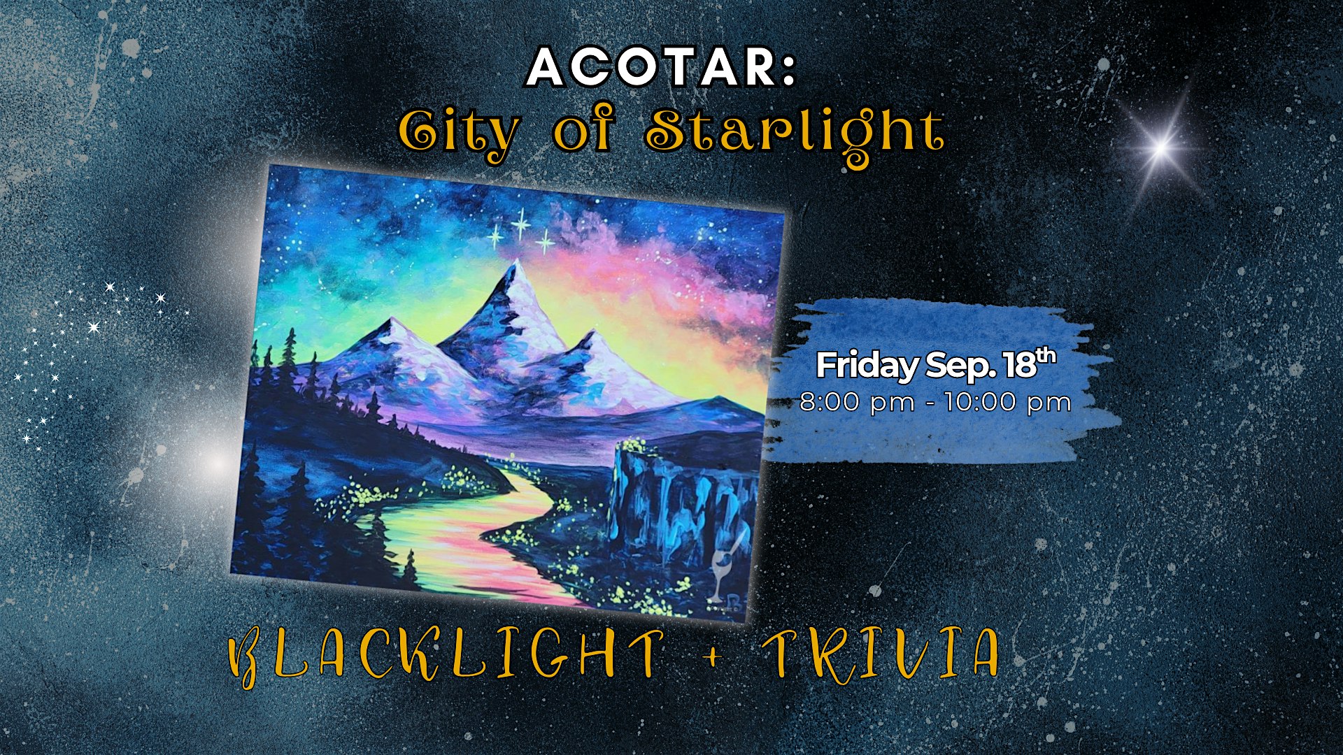 ACOTAR: City of Starlight BLACKLIGHT! | Paint & Sip