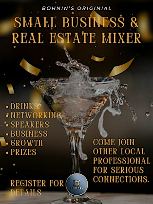 BOHNIN's Small Business and Real Estate Mixer.