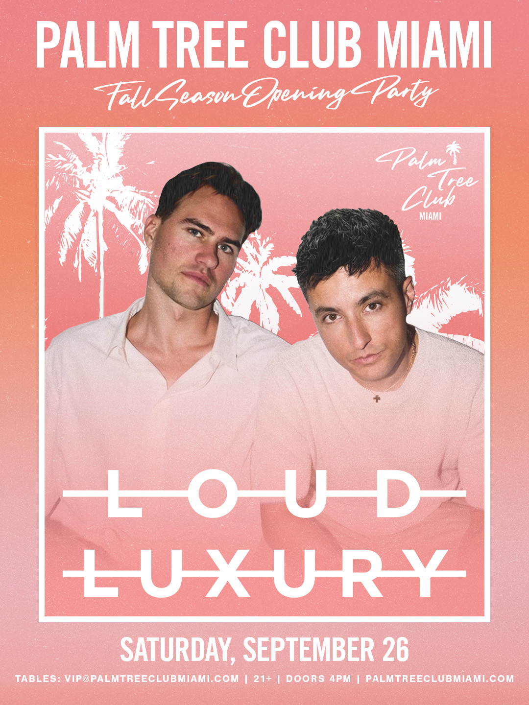 Loud Luxury Presented by Palm Tree Club Miami