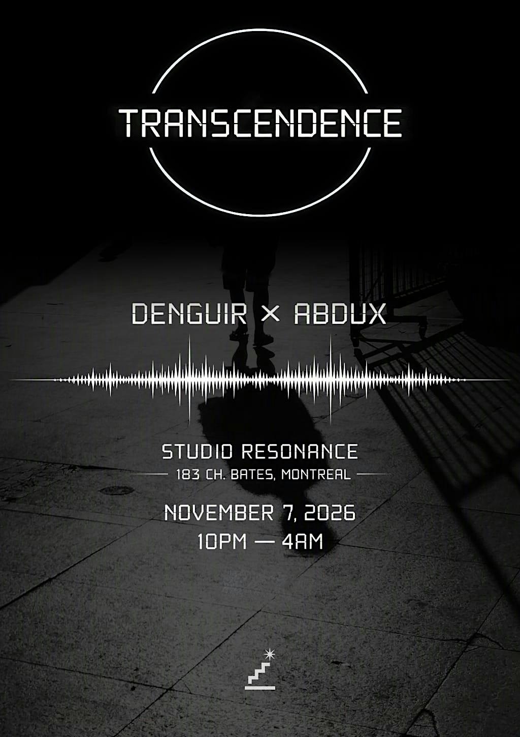 TRANSCENDENCE // DENGUIR × ABDUX
