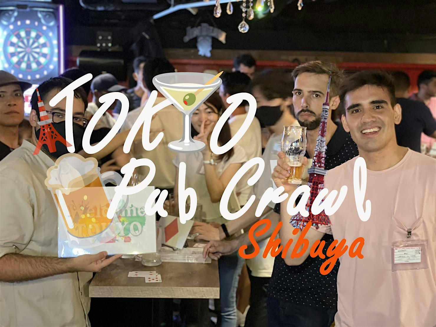 Tokyo Pub Bar Crawl free Shot & Fun Chat Games 2-4 Stores 東京はしご酒 国際交流イベント