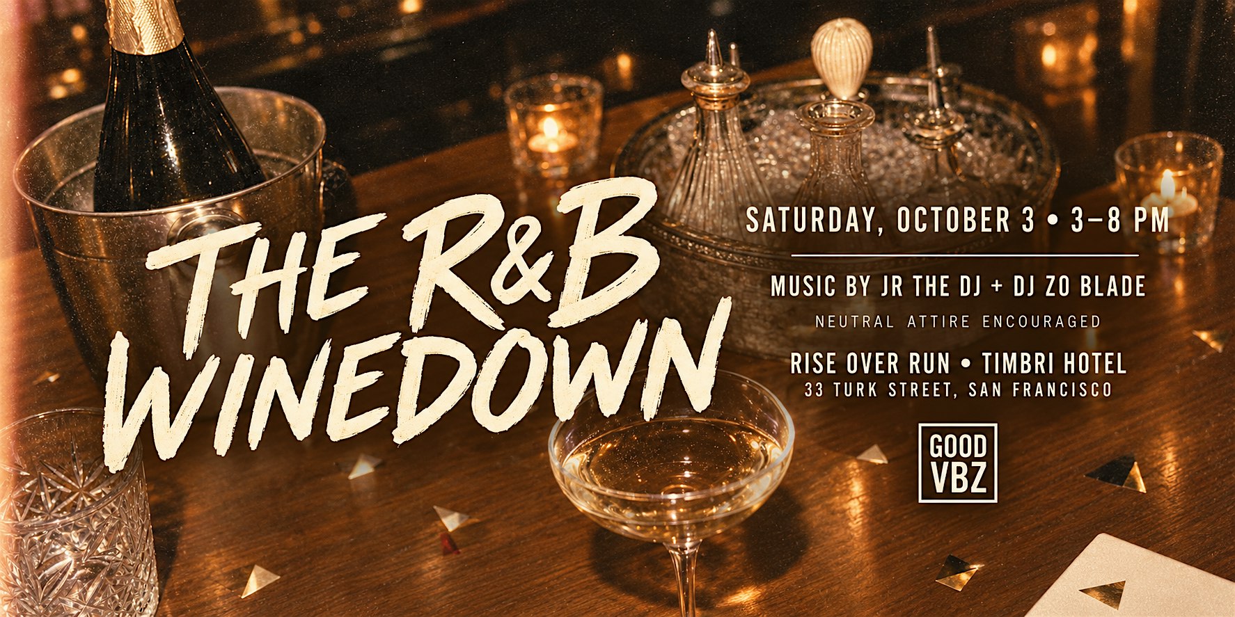Good VBZ Presents: The R&B Wine Down