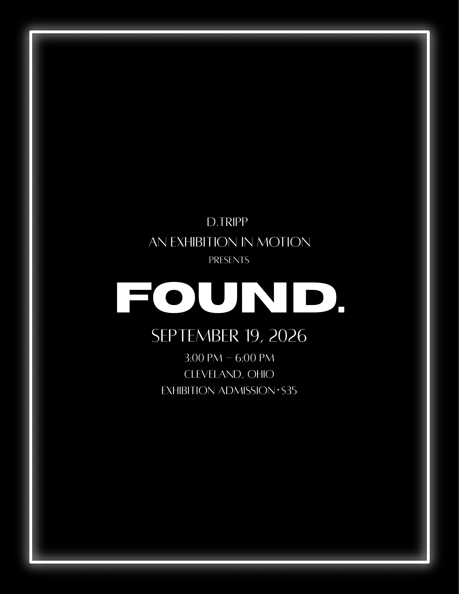 D.Tripp presents FOUND: An Exhibition in Motion