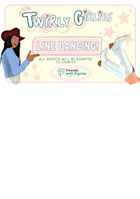 The Twirly Girlies - LINE DANCING - Fundraiser