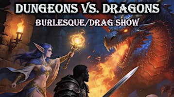 Dungeons & Dragons Burlesque/Drag Show