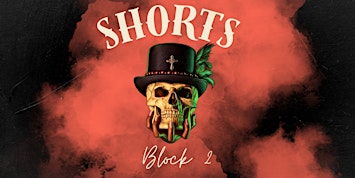 Screamfest NOLA: Shorts Block 1 (Saturday)