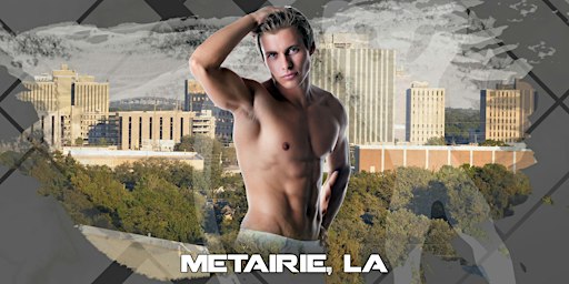 Muscle Men Male Strippers Revue & Male Strip Club Shows Metairie, LA 8-10PM