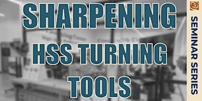 Sharpening HHS Turning Tools